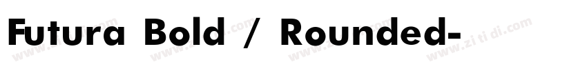 Futura Bold / Rounded字体转换